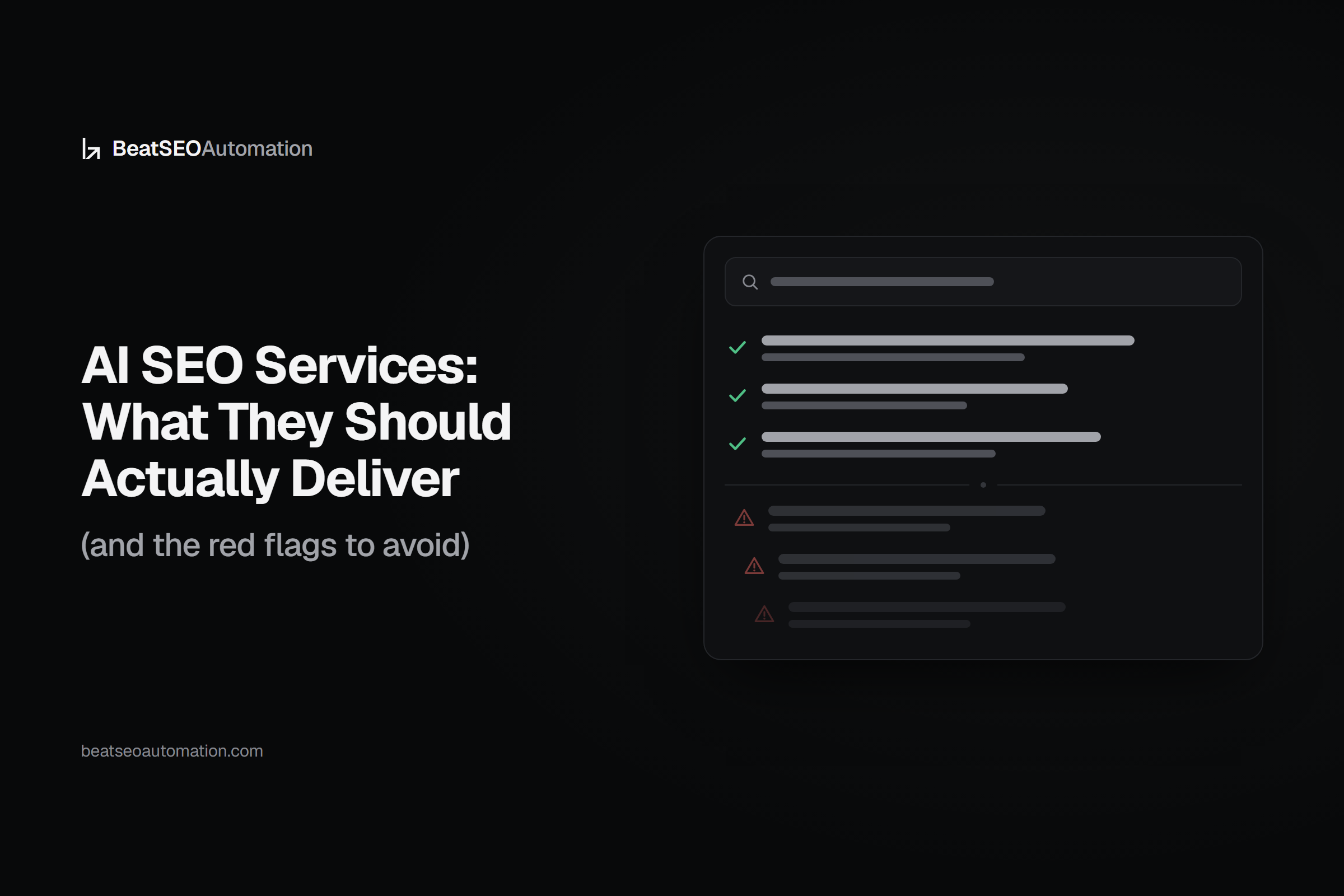 AI SEO Services: What They Should Actually Deliver (and the Red Flags to Avoid)