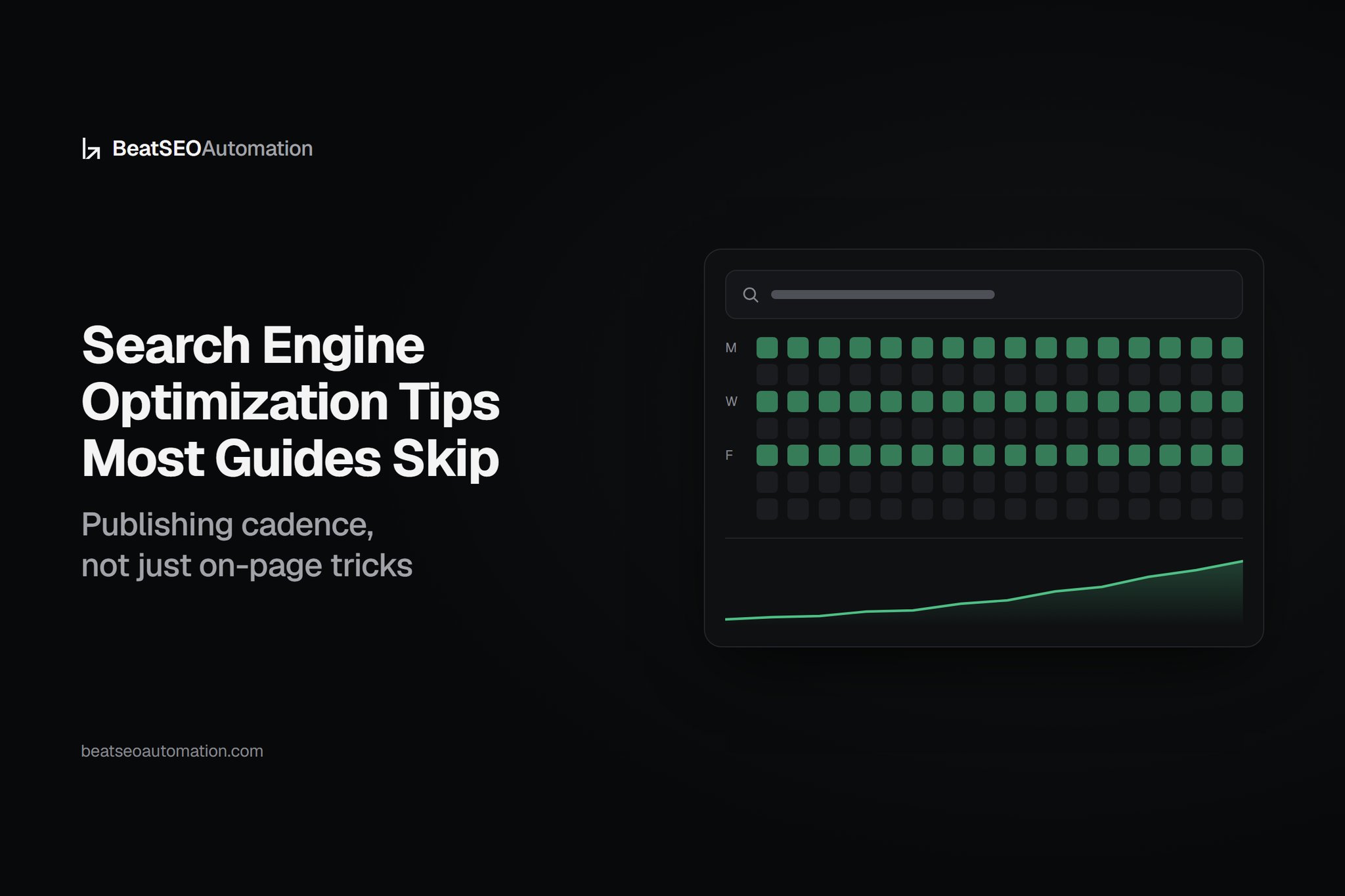 Search Engine Optimization Tips Most Guides Skip: Publishing Cadence, Not Just On-Page Tricks