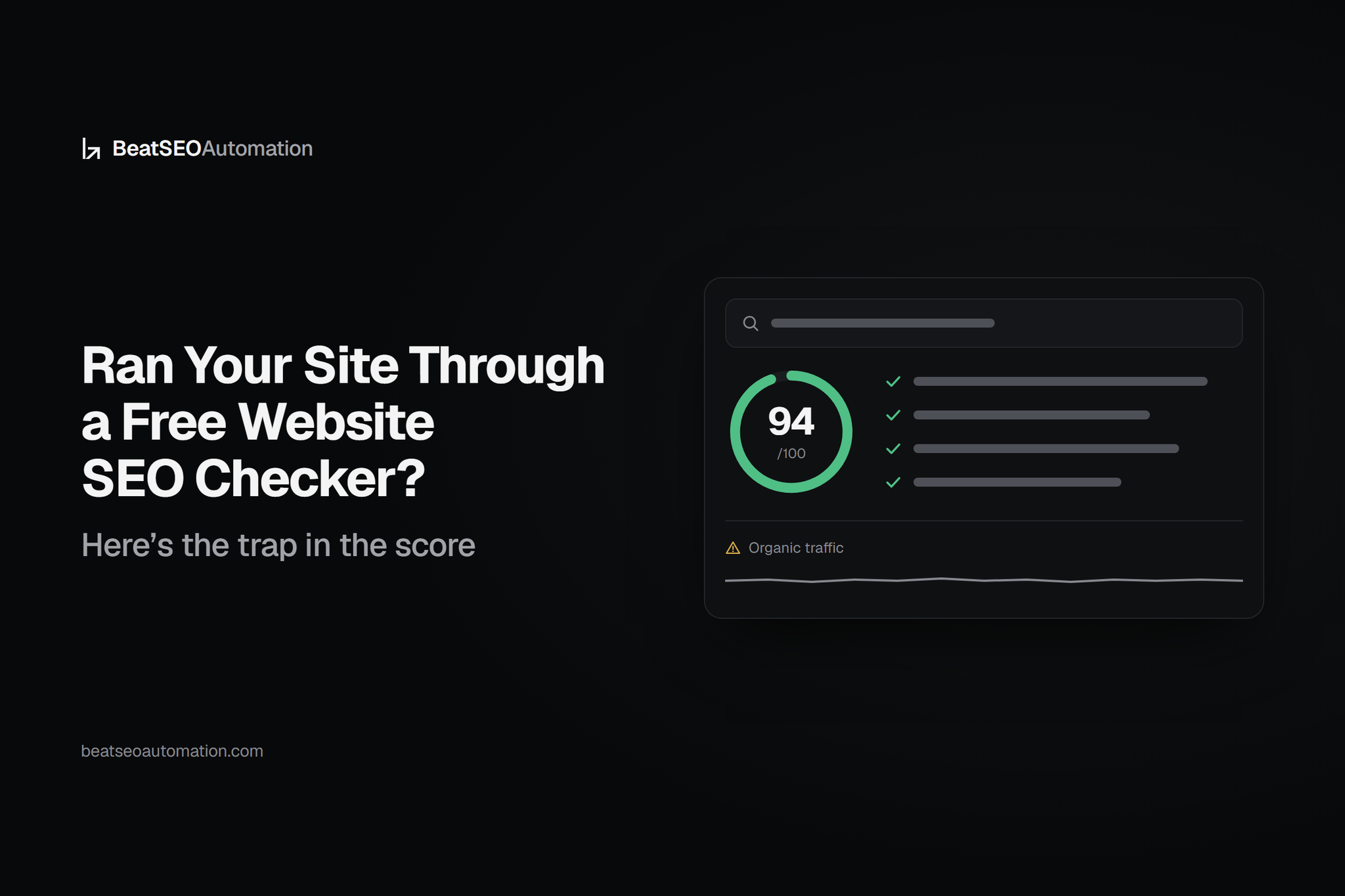 Ran Your Site Through a Free Website SEO Checker? Here's the Trap in the Score